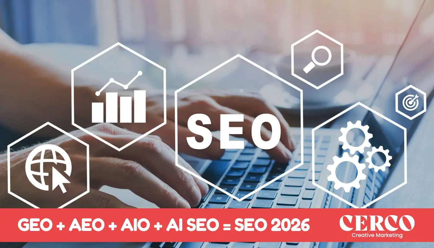 SEO trends GEO AEO AIO AI SEO 2026 by CERCO Creative Marketing